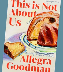 This Is Not About Us by Allegra Goodman, book cover