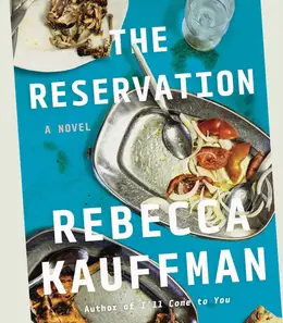 The Reservation by Rebecca Kauffman, book cover